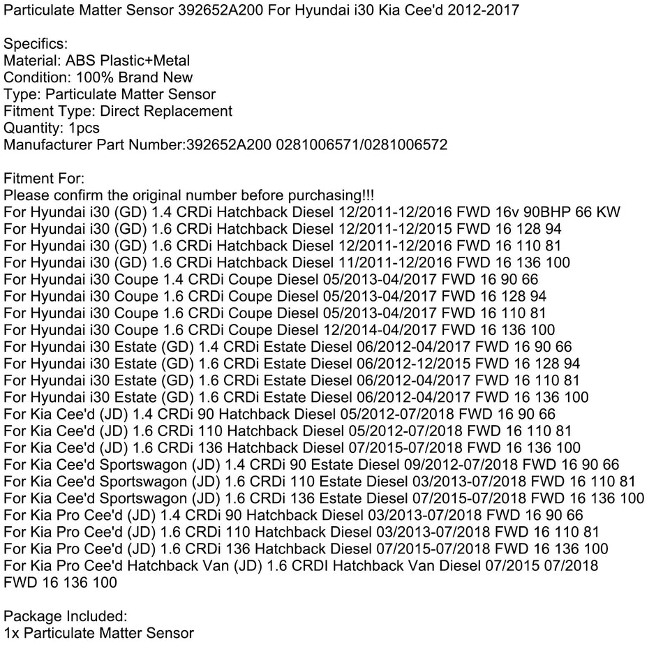 2015年7月～2018年7月 Kia Cee&#39;d (JD) 1.6 CRDi 136 ハッチバック ディーゼル粒子状物質センサー 392652A200