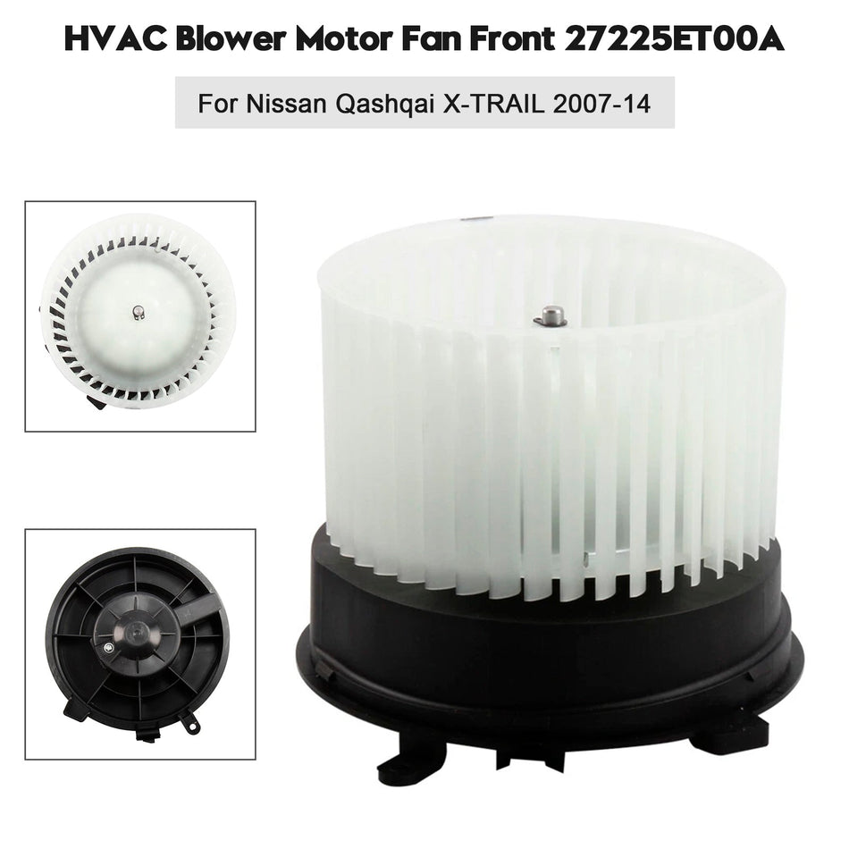 HVACブロワーモーターファン フロント 27225ET00A 日産キャシュカイ/エクストレイル 2007-14